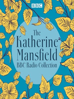 cover image of The Katherine Mansfield BBC Radio Collection